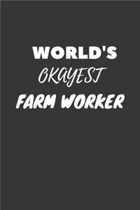 World's Okayest Farm Worker Notebook