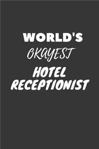 World's Okayest Hotel Receptionist Notebook