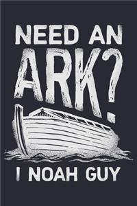 Need an Ark I Noah Guy