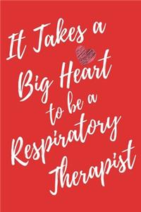 It Takes a Big Heart to be an Respiratory Therapist