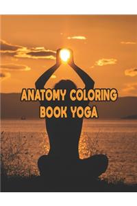 Anatomy Coloring Book Yoga