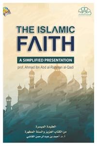 Islamic Faith A Simplified Presentation Hardcover Edition