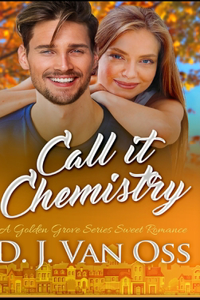 Call It Chemistry
