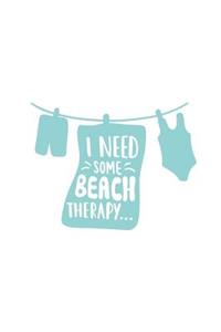I Need Some Beach Therapy