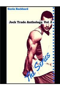 Jock Trade Anthology, Vol. 2: The Series