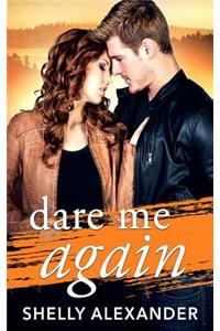 Dare Me Again