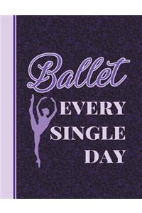 Ballet Every Single Day