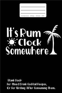 It's Rum O'Clock Somewhere