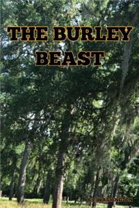 The Burley Beast