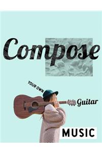 Compose your own Guitar Music