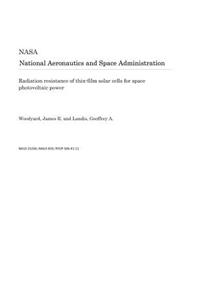 Radiation Resistance of Thin-Film Solar Cells for Space Photovoltaic Power