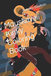 Mauskaveli Kinky Coloring Book