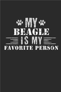 My Beagle Is My Favorite Person