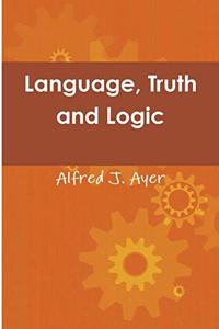 Language, Truth and Logic