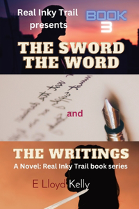 Sword, The word, and the Writings