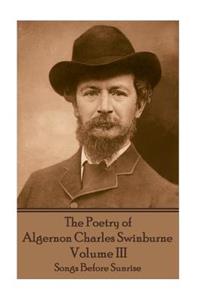 Poetry of Algernon Charles Swinburne - Volume III