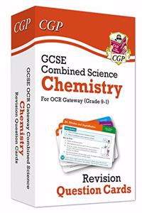GCSE Combined Science: Chemistry OCR Gateway Revision Question Cards