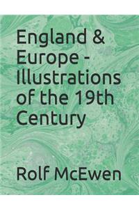 England & Europe - Illustrations of the 19th Century