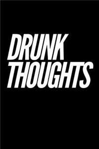 Drunk Thoughts