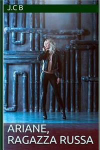 Ariane, Ragazza Russa