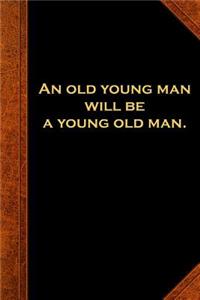 2019 Daily Planner Ben Franklin Quote Old Young Man Vintage Style