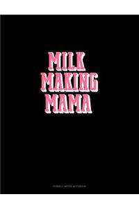 Milk Making Mama
