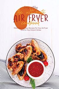 The Ultimate Air Fryer Cookbook