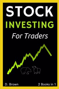 Stock Investing for New Traders - 2 Books in 1