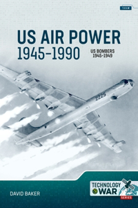 Us Air Power, 1945-1990 Volume 2