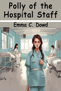 Polly of the Hospital Staff