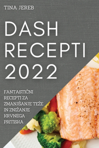 Dash Recepti 2022