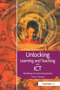 Unlocking Learning and Teaching with Ict