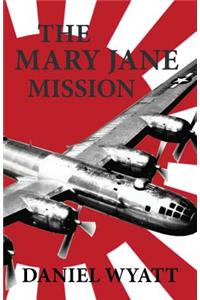 The Mary Jane Mission