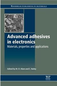 Advanced Adhesives in Electronics: Materials, Properties and Applications