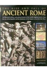 The Rise and Fall of Ancient Rome