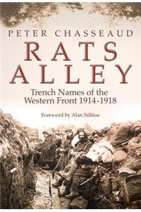 Rats' Alley: British Trench Names of the Western Front 191418