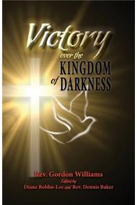 Victory Over the Kingdom of Darkness