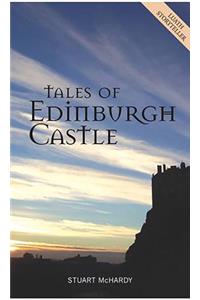 Tales of Edinburgh Castle