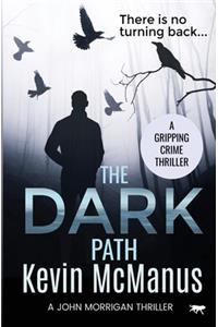 Dark Path: a gripping crime thriller