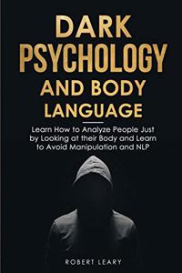 Dark Psychology and Body Language