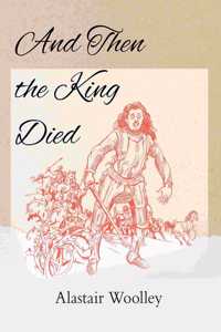 And Then The King Died