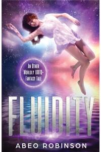 Fluidity