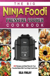 Ninja Foodi Pressure Cooker Cookbook