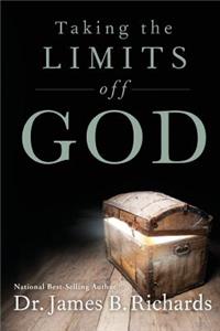 Taking the Limits Off God