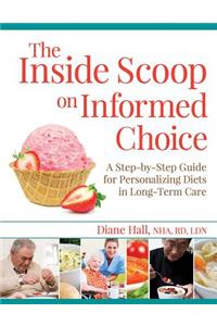 The Inside Scoop on Informed Choice