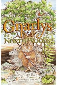 Gnarlys of the North Woods
