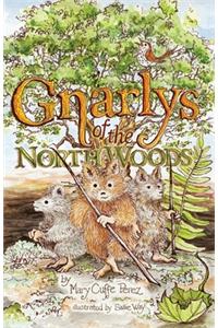 Gnarlys of the North Woods