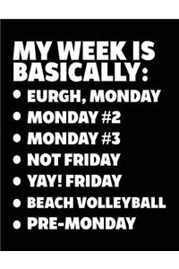 My Week Is Basically