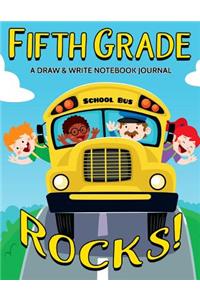 Fifth Grade Rocks! A Draw and Write Notebook Journal