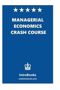 Managerial Economics Crash Course